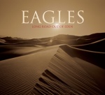 Eagles- Long Road Out of Eden